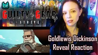 Guilty Gear Strive - DLC - Goldlewis Dickinson Reveal Trailer Reaction!