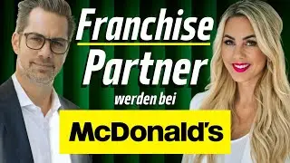 BigBusiness mit BigMac: So wirst du McDonald&rsquo;s Franchise-Partner
