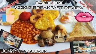 Bad Bob's Veggie Breakfast Review Las Americas Tenerife