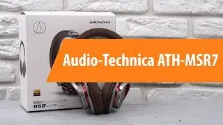 Распаковка наушников Audio-Technica ATH-MSR7 / Unboxing Audio-Technica ATH-MSR7