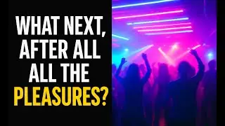 Temporary Thrills vs. Eternal Pleasures | Psalm 16:11