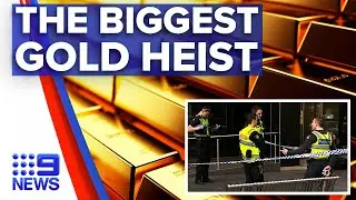 Melbourne man facing court over gold heist | Nine News Australia