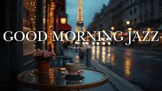 Morning Jazz in Paris ☕December Bossa Nova Instrumental & Relaxing Jazz Music for Work and Study.