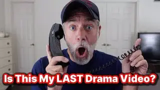 IS THIS MY LAST DRAMA VIDEO? We Need to Talk!