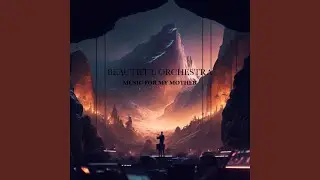 Beautiful Orchestra - (Music for My Mother)