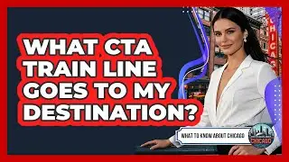 What CTA Train Line Goes To My Destination?