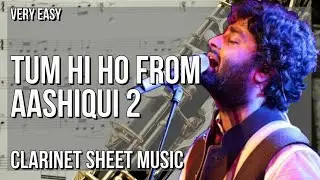 SUPER EASY Clarinet Sheet Music: How to play Tum Hi Ho from Aashiqui 2  by Arijit Singh
