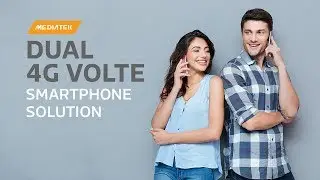 MediaTek Dual 4G VoLTE SmartPhone Solution | Advancement over Traditional Network Solutions