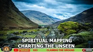 Spiritual Mapping Charting the Unseen