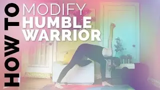How to Do Humble Warrior: Yoga Modifications for Beginners