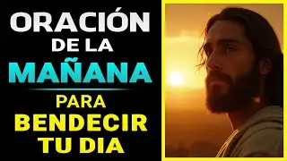 Oración de la Mañana para la Paz, Tranquilidad y Bendición de Dios | Fe y Paz Cada Día