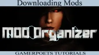 Mod Organizer : Downloading Mods & Management : 2 of 4