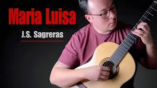Maria Luisa - Julio Salvador Sagreras - Classical Guitarist Daniel Girdner