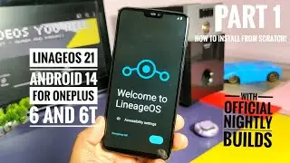Lineageos 21 Android 14 Custom ROM для OnePlus 6 и 6T: как установить