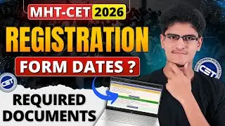 MHT-CET 2026 Registration Start Dates Expected | Required Documents For MHT-CET Registration Process