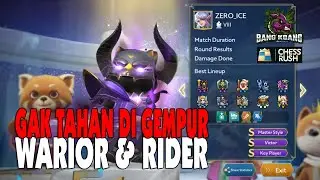 GAK ADA YANG TAHAN DI GEMPUR COMBO WARIOR DAN RIDER // CHESS RUSH // BANG KOANG