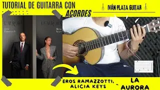 Cómo tocar La aurora de Eros Ramazzotti, Alicia Keys | Iván Plata Guitar Tutorial acordes