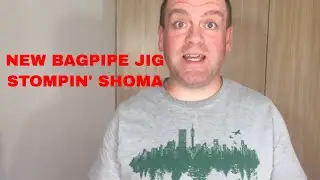 Stompin' Shoma  - New Bagpipe Jig on piano.
