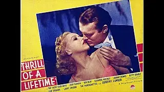 Thrill of a Lifetime~Vintage 1937 comedy with a great cast