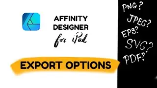 Affinity Designer for iPad tutorial: Export Options
