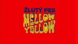 Žlutý Pes - Free Bird