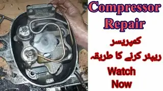 Compressor repair krne ka tarika |How to fridge cpmressor repair
