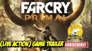 FAR CRY PRIMAL (2016) | (LIVE ACTION) GAME TRAILER