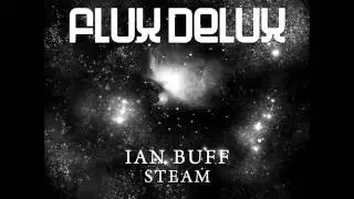 Ian Buff - Steam (Dark mix)