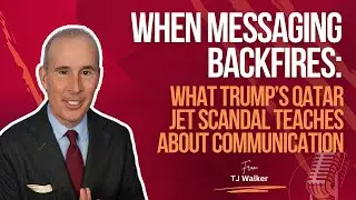 When Messaging Backfires: What Trump&rsquo;s Qatar Jet Scandal Teaches About Communication