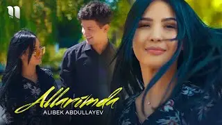 Алибек Абдуллаев - Алларимда (Премьера клипа, 2020)