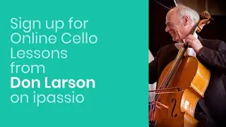 Take 1-on-1 Live Online Cello Lessons from Don Larson on ipassio