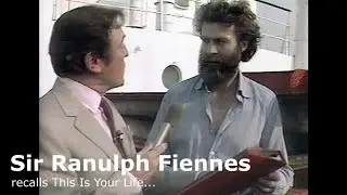 Sir Ranulph Fiennes recalls This Is Your Life