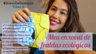 Meu enxoval completo de fraldas ecol&oacute;gicas, motivos para us&aacute;-las, respondendo perguntas e mtas dicas