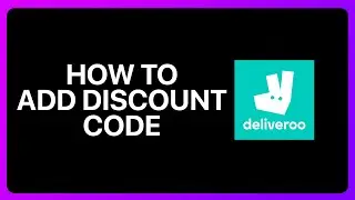 How To Add Discount Code To Deliveroo Tutorial