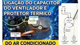 Como ligar compressor ventilador protetor t&eacute;rmico e capacitor de ar condicionado split