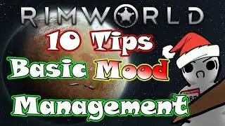 Basic Mood Management | Rimworld 1.0 | Tips and Tricks