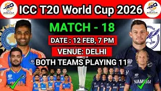 T20 World Cup 2026 | India vs Namibia | Match Details and Playing 11 | IND vs Namibia Playing 11 | 