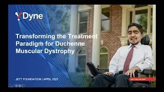 Community Webinar Series 2021: Transforming the Treatment Paradigm for DMD presented by Dyne