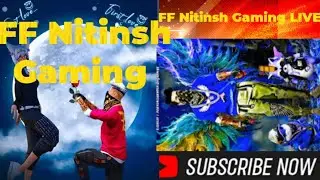 subscribe please  FF Nitish gaming Live video