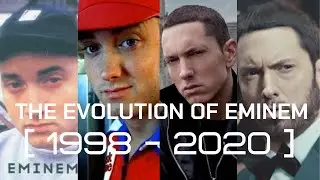 The Evolution of Eminem [ 1998 - 2020 ]