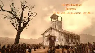 The Evil Reverend | Reverend | The 31 Days of Halloween, Day 26