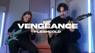 Fleshcold - VENGEANCE [Guitar Playthrough]