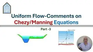Comments on Chezy and Manning Equations and Capacity of compound sections- Uniform flow Part 3