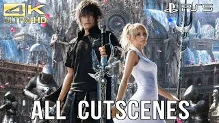 Final Fantasy XV Full Game Movie &ndash; All Cutscenes + Final Boss (4K HDR)