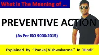 What Is Preventive Action, Meaning of Preventive Action As Per ISO.
