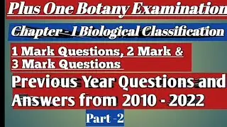Plus One Botany Exam 1,2,3 Mark Previous Year Questions & Answers 2010-22|Biological Classification