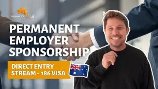 Permanent Employer Sponsorship 186 - Direct Entry (Eligible for All Core Skills Occupations)