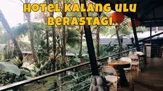 Hotel ternyaman di Berastagi | Kalang Ulu (Review) || Eps.1