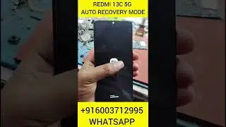 REDMI 13 C5G  AUTOMATIC RECOVERY MODE AUTO REBOOT #13c #pocom4 #m6#smartphone #FLASH#mobilephone #m5