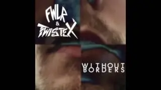 6 FWLR & Twistex - Big Bang [Without Borders]